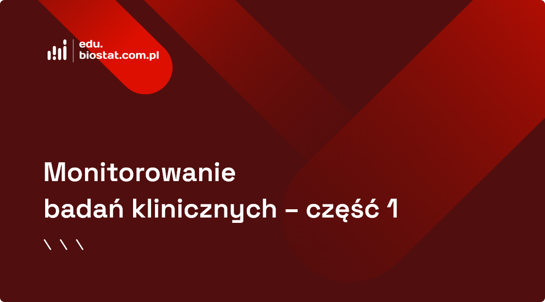 Monitorowanie badań klinicznych (CRA) – część 1. Szkolenie