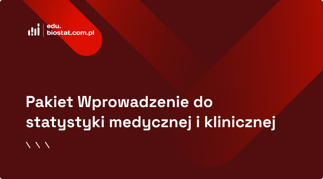 Pakiet Wprowadzenie do statystyki w badaniach klinicznych