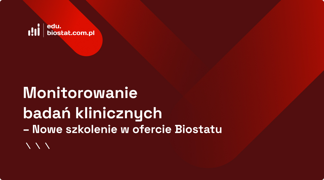 Monitorowanie badań klinicznych. Nowe szkolenie w ofercie Biostatu
